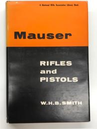 洋書　Mauser Rifles and Pistols　モーゼルのライフルとピストル 設計・歴史・技術