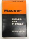 洋書　Mauser Rifles and Pistols　モーゼルのライフルとピストル 設計・歴史・技術