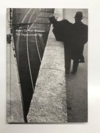 アンリ・カルティエ=ブレッソン 瞬間の記憶　Henri Cartier-Bresson: The Impassioned Eys