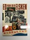 洋書　Ed van der Elsken: Jong Nederland 'Adorabele rotzakken' 1947–1987.　エド・ファン・デル・エルスケン写真集　若きオランダ 1947–1987年の“愛すべき悪ガキたち”