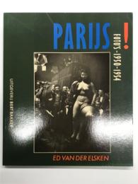洋書　Ed van der Elsken: Parijs! Foto's 1950-1954　エド・ファン・デル・エルスケン写真集 パリ！1950–1954年の写真から