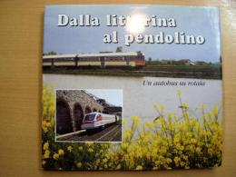 洋書　Dalla littorina al pendolino: Un autobus su rotaia