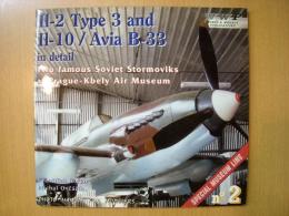 洋書　I1-2 Type 3 and I1-10/Avis B-33 in Detail: Two Famous Soviet Stormoviks at Prague-Kbely Air Museum