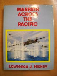 洋書　Warpath across the Pacific:　The illustrated history of the 345th Bombardment Group during World War II