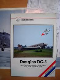 洋書　Douglas DC-2 　 DC-1, DC-2, DC-2K, R2D-1, C-32, C-32A, C-33, C-34, C-38, C-39, C-42  Special Edition