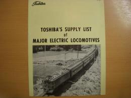 鉄道車両カタログ TOSHIBA’S SUPPLY LIST of MAJOR ELECTRIC LOCOMOTIVES