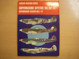 洋書　Aircam Aviation series　Supermarine Spitfire Mk.12-24 and Supermarine Seafire Mk.1-47