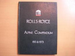 洋書　Rolls-Royce Enthusiast's Alpine Compendium, 1913 & 1973