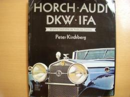 洋書　Horch - Audi - DKW - IFA　　80 Jahre Geschichte der Autos aus Zwickau