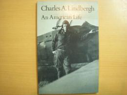 洋書　Charles A. Lindbergh　　An American Life