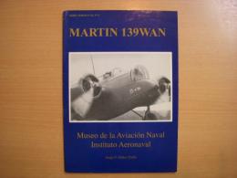 洋書　Serie Aeronaval No.8: Martin 139WAN: Museo de la Aviación Naval Instituto Aeronaval
