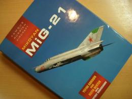 洋書 Famous Russian Aircraft : Mikoyan MiG-21
