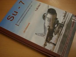 洋書 Su-7 : In The Czechoslovak Air Force 1964-1990 Volume 1