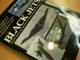 洋書 BLACK JETS : The Development and Operation of America's Most Secret Warplanes