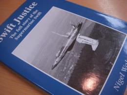 洋書　Swift Justice: The Full Story of the Supermarine Swift