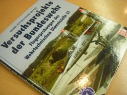 洋書　Versuchsprojekte der Bundeswehr: Die Erprobungen der Wehrtechnischen Dienststelle 61