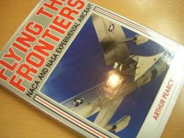 洋書　Flying the Frontiers:　NACA and NASA Experimental Aircraft