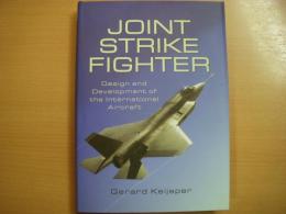 洋書　Joint Strike Fighter　　Design and Development of the International Aircraft