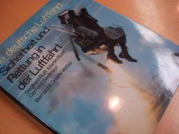 洋書　Die Deutsche Luftfahrt 13: Sicherheit und Rettung in der Luftfahrt