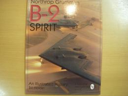 洋書　Northrop Grumman B-2 Spirit　　An Illustrated History