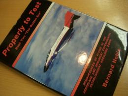 洋書　Properly to Test Book Two "the Golden Era" Reminiscences of Flying at the Aeroplane and Armament Experimental Establishment