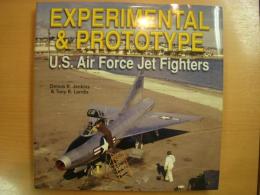 洋書　Experimental & Prototype U.S. Air Force Jet Fighters
