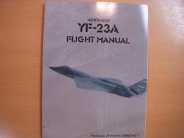 洋書　Manuals of Flight Series No1　Northrop YF-23A Flight Manual 