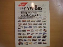 洋書　Der VW-Bus: Transporter des Wirtschaftswunders: alles über Bus, Kombi, Doppelkabine, Sondermodelle und -aufbauten