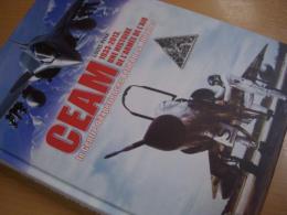 洋書　CEAM: Le Centre d’Expériences Aériennes Militaires: 1933-2013, une histoire de l'Armée de l'air