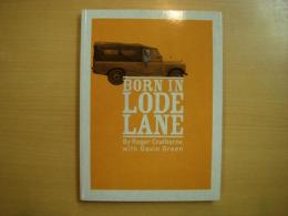 洋書　Born in Lode Lane