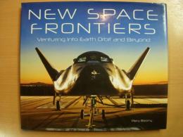 洋書　New Space Frontiers　 Venturing into Earth Orbit and Beyond 