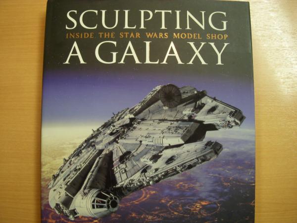 洋書 Sculpting a Galaxy Inside the Star Wars Model Shop / 古本
