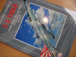 洋書　MDF Scaled Down 5: Northrop Grumman F-5 Tiger Freedom Fighter, Tiger Ⅱ and Tigereye plus T-38 Talon and F-20