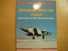 洋書 RED STAR 34 Mikoyan Mig-25 Foxbat : Guardian of the Soviet Borders