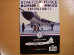 洋書　Strategic Force Bomber Command 1950-1968