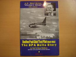 洋書　X-pilots book 1　Boulton Paul Chief Test Pilot(1949-1966)　　The BPA Delta Story