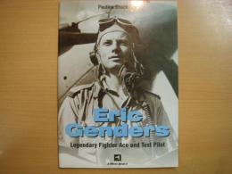 洋書　X-Pilots Book-3  Eric Genders  Legendary Fighter Ace and Test Pilot