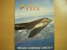 洋書　PRZEGLAD KONSTRUKCJI LOTNICZYCH 　 F117A
