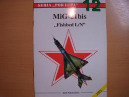 洋書　SERIA POD LUPA 12  MiG-21bis Fishbed L/N