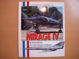 洋書　Les Materiels de l'Armee de l'Air５　GAMD Mirage IV　Du Bombardement A' La Reconnaissance Strategique