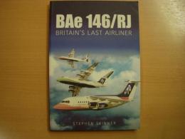 洋書　BAe 146/RJ　 Britain's Last Airliner