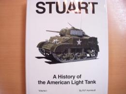 洋書 STUART : A History of the American Light Tank Vol.１