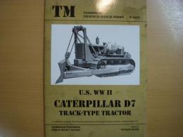 洋書　TM 　 Tankograd Technical Manual Series No. 6022 　 U.S. WWII Caterpillar D& Track-Type Tractor