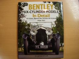 洋書　BENTLEY SIX-CYLINDER MODELS In Detail　 6 1/2-Litre, Speed Six, 8-litre & 4-litre 1926-1931