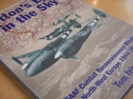 洋書　Patton's Eyes in the Sky: USAAF Tactical Reconnaissance Missions North-West Europe 1944-1945