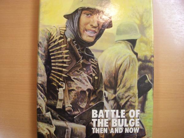 洋書 THE BATTLE OF THE BULGE THEN AND NOW / 古本、中古本、古書籍の