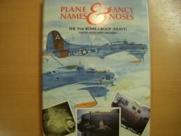 洋書　Plane Names ＆ Fancy Noses　　The 91st Bomb Group(Heavy)　United States Amry Air Force