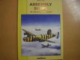 洋書　Assembly Ships of the Mighty Eighth