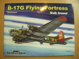 洋書　B-17G Flying Fortress  Walk Around 