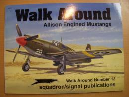 洋書　Allison Engine Mustangs 　Walk Around №13